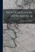 New Horizons in Latin America
