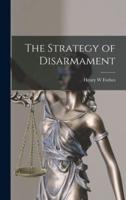 The Strategy of Disarmament