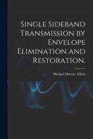 Single Sideband Transmission by Envelope Elimination and Restoration.
