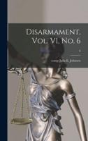 Disarmament, Vol. VI, No. 6; 6