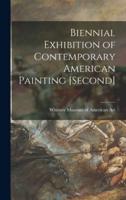 Biennial Exhibition of Contemporary American Painting [Second]