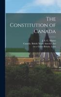 The Constitution of Canada [Microform]