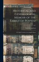 Historical and Genealogical Memoir of the Family of Poyntz : or, Eight Centuries of an English House; pt.1