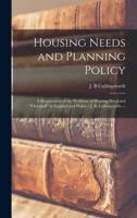 Housing Needs and Planning Policy