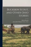 Buckskin Scout, and Other Ohio Stories