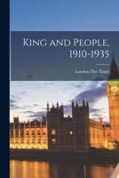 King and People, 1910-1935