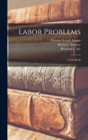 Labor Problems [Microform]