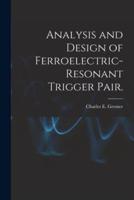 Analysis and Design of Ferroelectric-Resonant Trigger Pair.