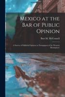 Mexico at the Bar of Public Opinion
