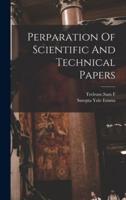 Perparation Of Scientific And Technical Papers