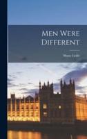 Men Were Different