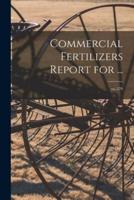 Commercial Fertilizers Report for ...; No.579