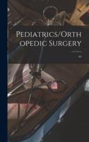 Pediatrics/Orthopedic Surgery; 04
