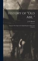 History of "Old Abe, "