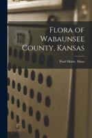 Flora of Wabaunsee County, Kansas