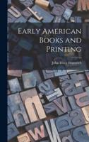 Early American Books and Printing