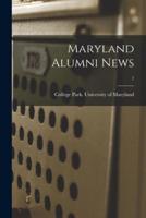 Maryland Alumni News; 7