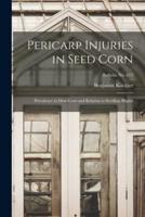Pericarp Injuries in Seed Corn