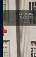 Cholera Gazette; 1