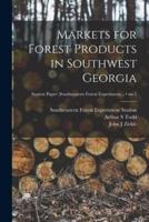 Markets for Forest Products in Southwest Georgia; No.1