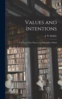 Values and Intentions; a Study in Value-Theory and Philosophy of Mind