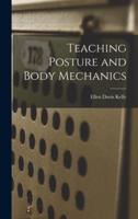 Teaching Posture and Body Mechanics