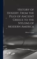 History of Hosiery, From the Piloi of Ancient Greece to the Nylons of Modern America