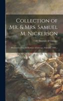Collection of Mr. & Mrs. Samuel M. Nickerson : Presented to The Art Institute of Chicago, February, 1900 ...