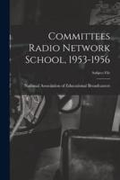 Committees Radio Network School, 1953-1956