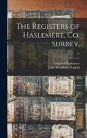 The Registers of Haslemere, Co. Surrey.; 57