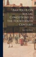 Bartolus on Social Conditions in the Fourteenth Century