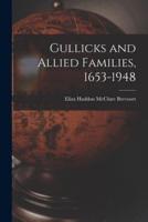 Gullicks and Allied Families, 1653-1948