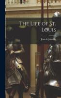 The Life of St. Louis