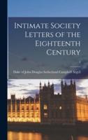 Intimate Society Letters of the Eighteenth Century; 2
