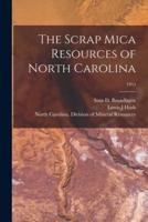 The Scrap Mica Resources of North Carolina; 1953