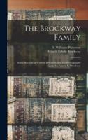 The Brockway Family : Some Records of Wolston Brockway and His Descendants: Comp. for Francis E. Brockway