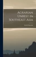 Agrarian Unrest in Southeast Asia