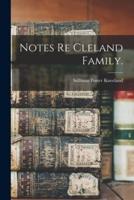Notes Re Cleland Family.