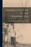 Haswell's Log of Sloop Washington