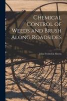 Chemical Control of Weeds and Brush Along Roadsides /