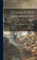 Juliana Force and American Art