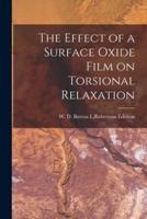 The Effect of a Surface Oxide Film on Torsional Relaxation