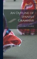 An Outline of Spanish Grammar