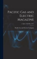 Pacific Gas and Electric Magazine; V.2 (June 1910-May 1911)