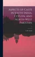 Aspects of Caste in South India, Ceylon, and North-West Pakistan; 2