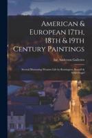 American & European 17Th, 18th & 19th Century Paintings