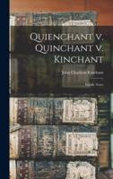 Quienchant V. Quinchant V. Kinchant: Family Notes