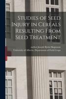 Studies of Seed Injury in Cereals Resulting From Seed Treatment