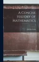 A Concise History of Mathematics; 2