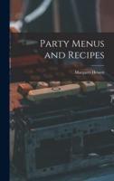 Party Menus and Recipes